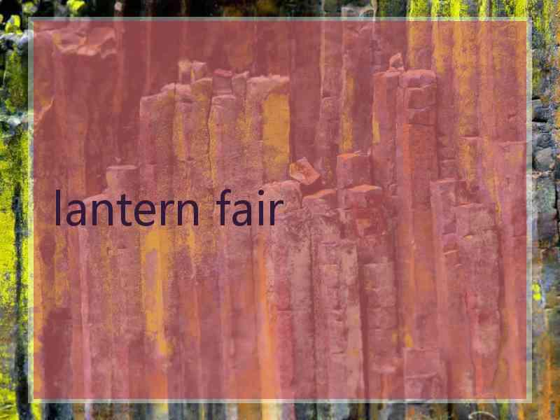 lantern fair