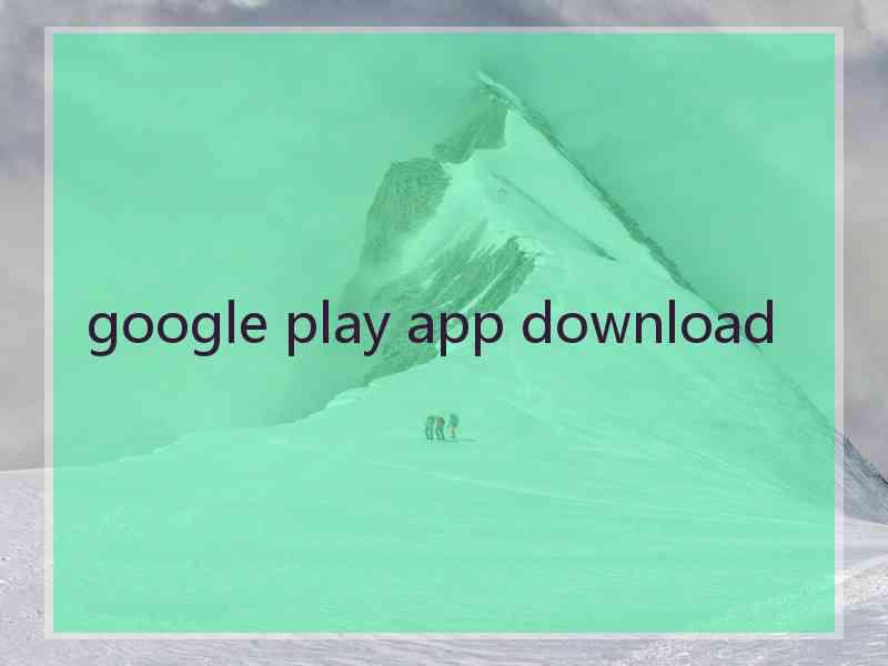 google play app download