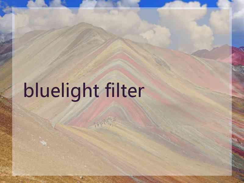 bluelight filter